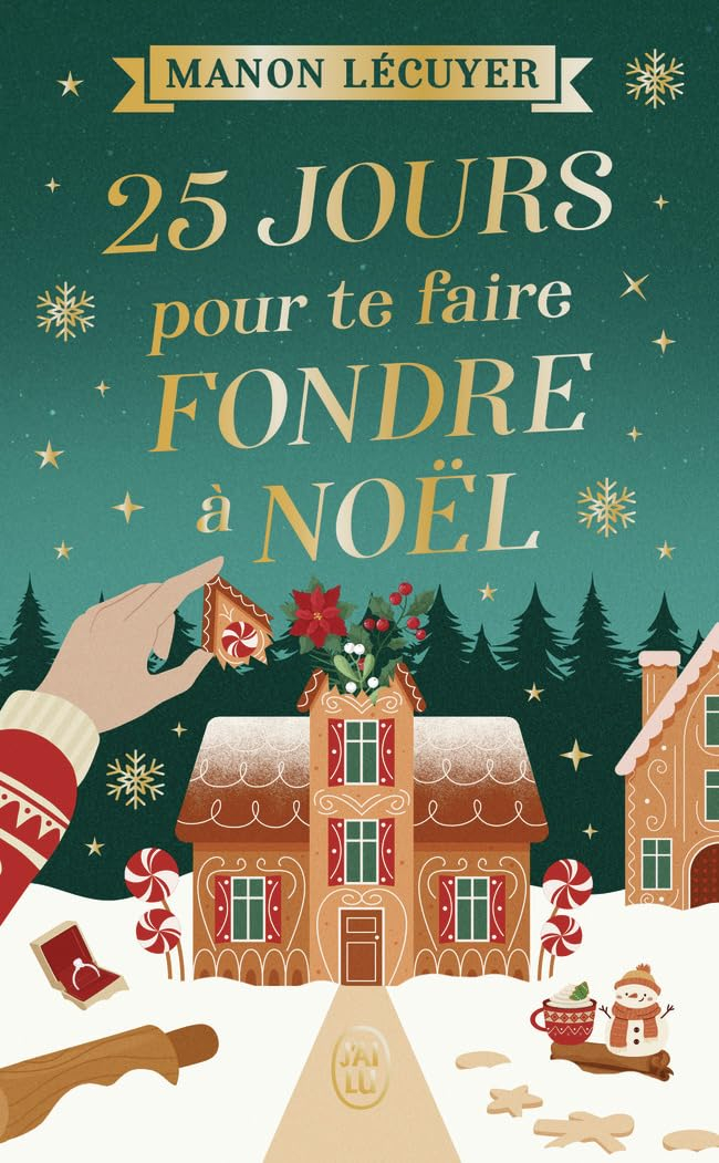 Un Noël à Mistletown. Vol. 1. 25 jours pour te faire fondre à Noël