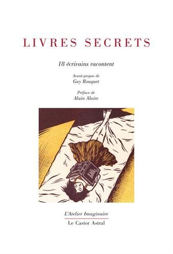 livres secrets : 18 écrivains racontent