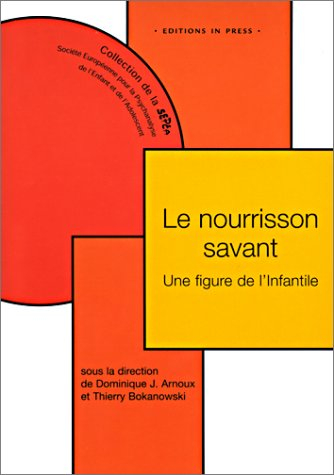 Le nourrisson savant : une figure de l'infantile