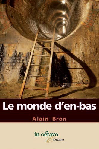 Le monde d'en bas