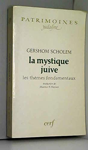La Mystique juive : les thèmes fondamentaux