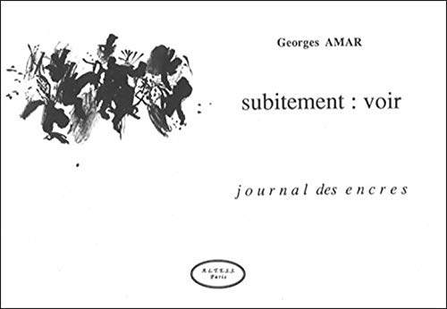 Subitement : Voir - Journal des encres