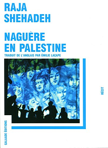 Naguère en Palestine : récit