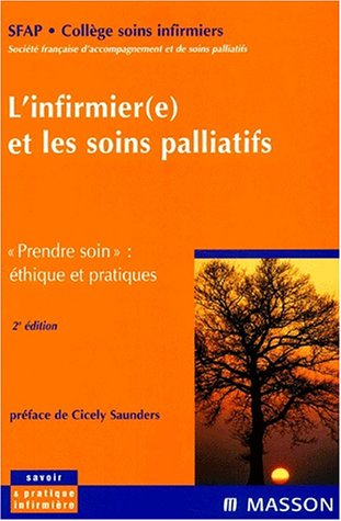 L'infirmier(e) et les soins palliatifs : prendre soin : éthique et pratiques