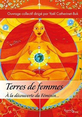 Terres de femmes : à la découverte du féminin...