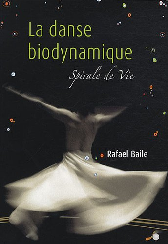 La danse biodynamique : spirale de vie