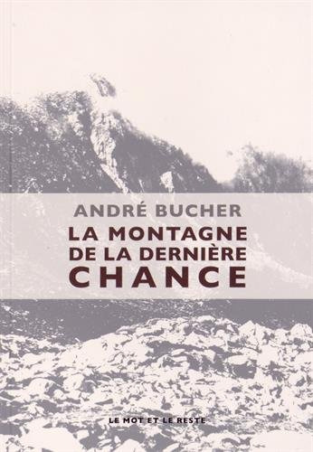 La montagne de la dernière chance