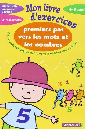 Premiers pas vers les mots et les nombres maternelle Moyenne section-2e maternelle, 4-5 ans : des ex