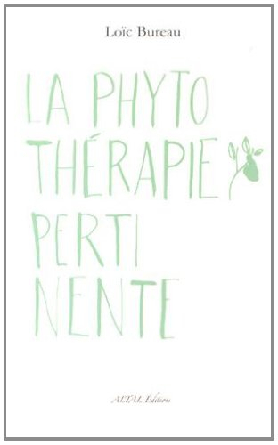 La phytothérapie pertinente