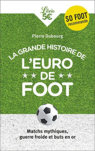 La grande histoire de l'Euro de foot : matchs mythiques, guerre froide et buts en or