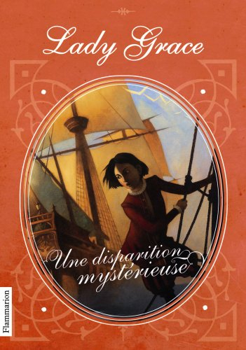 Lady Grace : extraits des journaux intimes de lady Grace Cavendish. Vol. 2. Une disparition mystérie
