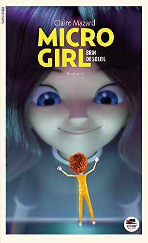 Micro girl. Vol. 3. Brin de soleil