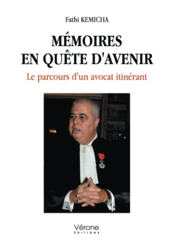 Mémoires en quête d'avenir Le parcours d'un avocat itinérant