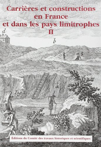 Carrières et constructions en France et dans les pays limitrophes. Vol. 2. Actes du 117e congrès nat