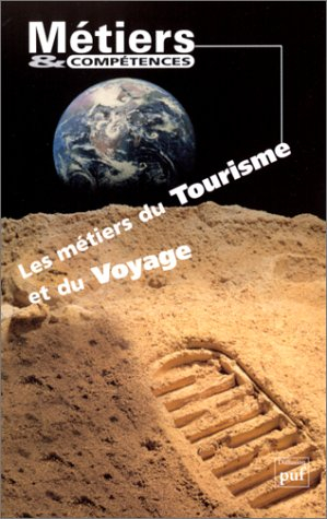 Les métiers du tourisme et du voyage