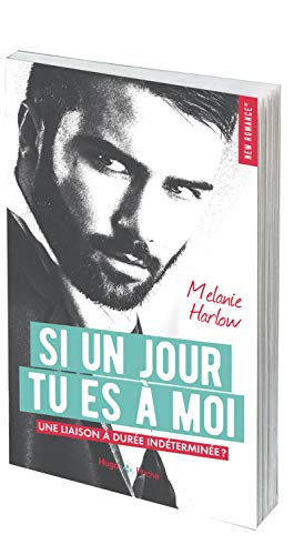 Si un jour tu es à moi : une liaison à durée indéterminée ?