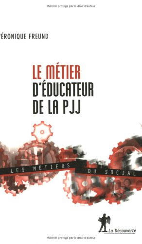 Le métier d'éducateur de la PJJ