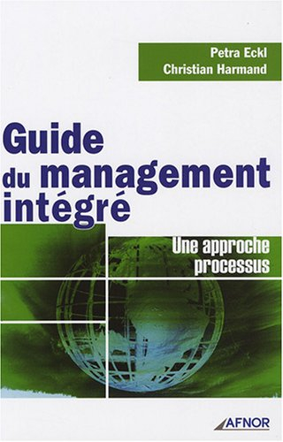 Guide du management intégré : une approche processus