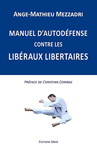 manuel d autodefense  contre les  liberaux libertaires