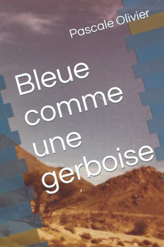 Bleue comme une gerboise