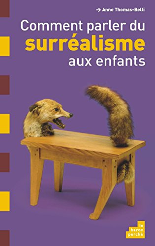Comment parler du surréalisme aux enfants ?