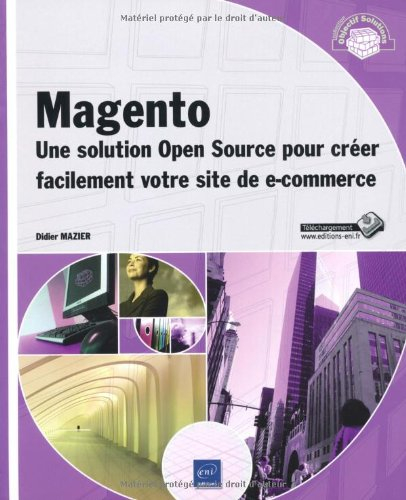 Magento : créer un site de e-commerce