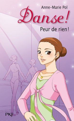 Danse !. Vol. 21. Peur de rien !