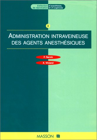 Administration intraveineuse des agents anesthésiques