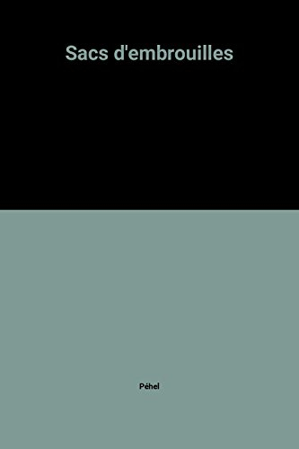 Le Chevalier de Maison-Blanche. Vol. 1. Sacs d'embrouilles