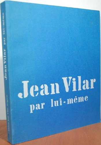 Jean Vilar par lui-même