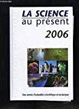 La science au présent 2006