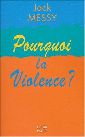 Pourquoi la violence ?