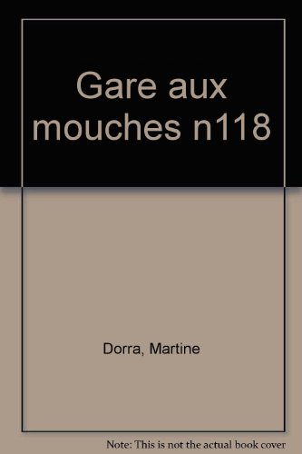 Gare aux mouches !