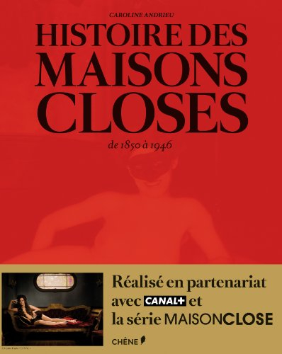 Histoire des maisons closes : de 1850 à 1946