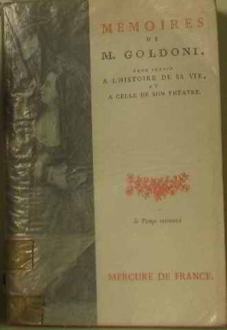 mémoires de m. goldoni : pour servir à l'histoire de sa vie et à celle de son théatre
