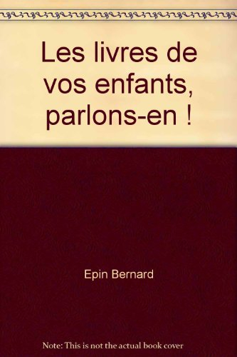 Les Livres de vos enfants, parlons-en !
