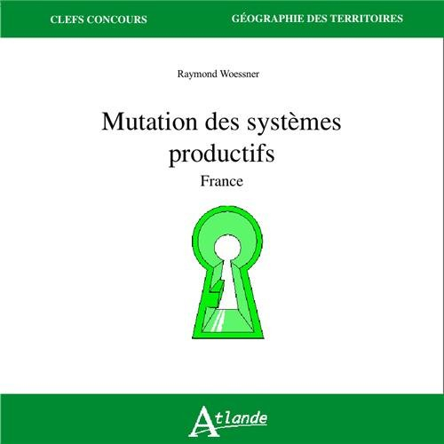 Mutation des systèmes productifs : France