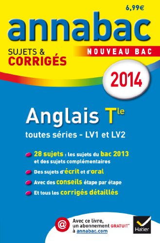 Anglais terminale, toutes séries, LV1 et LV2 : nouveau bac 2014