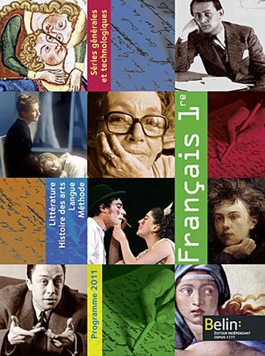 Français 1re, séries générales et technologiques : littérature, histoire des arts, langue, méthode