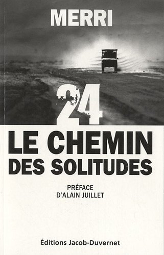24, le chemin des solitudes