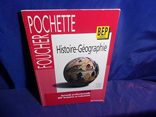 Histoire géographie, seconde professionnelle et BEP tertiaires et industriels : travaux pratiques