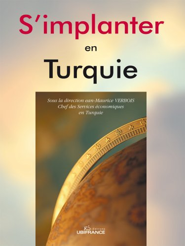 S'implanter en Turquie : documentation arrêtée au 15 novembre 2005