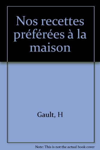 Nos recettes préférées à la maison
