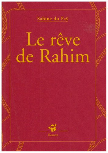Le rêve de Rahim