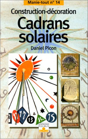 Cadrans solaires : construction, décoration