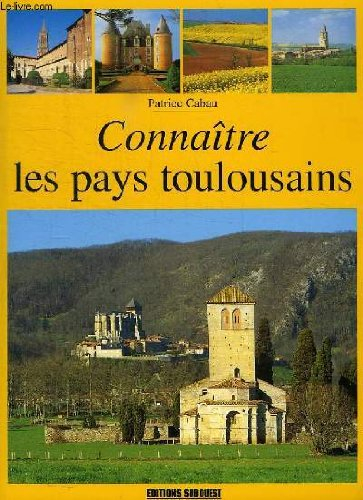 Connaître les pays toulousains