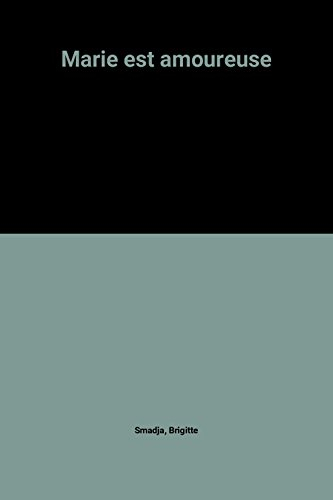 marie est amoureuse