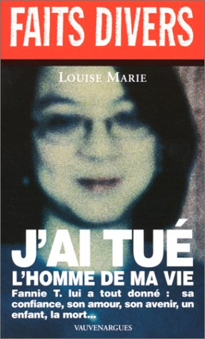 J'ai tué l'homme de ma vie