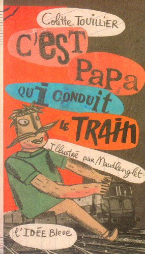 C'est papa qui conduit le train