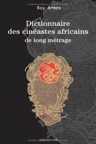 Dictionnaire des cinéastes africains de long métrage